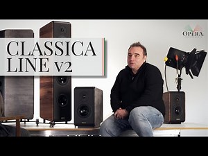 Opera Loudspeakers finally presents Classica line v2 - New features Overview