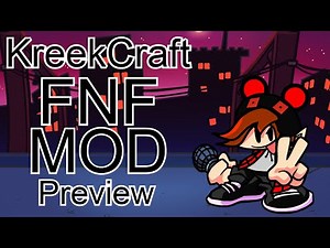 Kreekcraft FNF Mod (Preview) | Friday Night Funkin