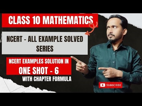 LIVE 🔴 Class 10 Maths | NCERT Chapter-Wise Examples Explained | Basic & Standard | Part 6