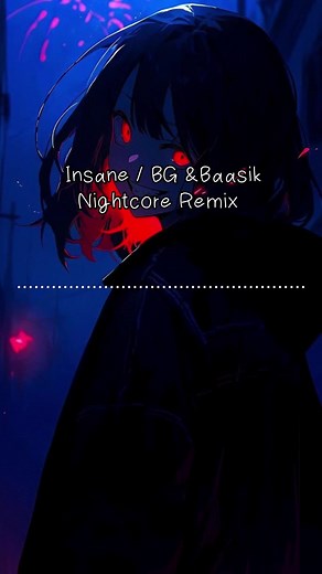 Insane - Nightcore Remix by BG & Baasik