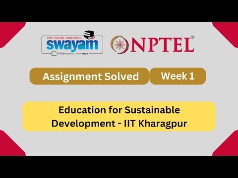 Education for Sustainable Development Week 1 || NPTEL ANSWERS 2024 #nptel #nptel2024 || NPTEL 2024