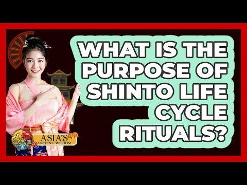 What Is The Purpose of Shinto Life Cycle Rituals?