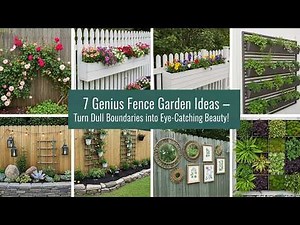 7 Genius Fence Garden Ideas 🔥 Turn Dull Boundaries into Eye-Catching Beauty!