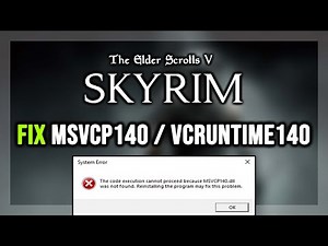 How to FIX The Elder Scrolls V: Skyrim MSVCP140.dll & VCRUNTIME140.dll Missing or Not Found Error