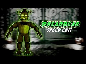 [FNaF VR] Speed Edit - DreadBear