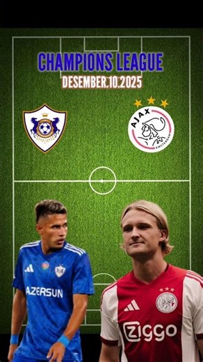 Qarabag vs Ajax Amsterdam Score Prediction || Desember 10, 2025 #football #championsleague #short