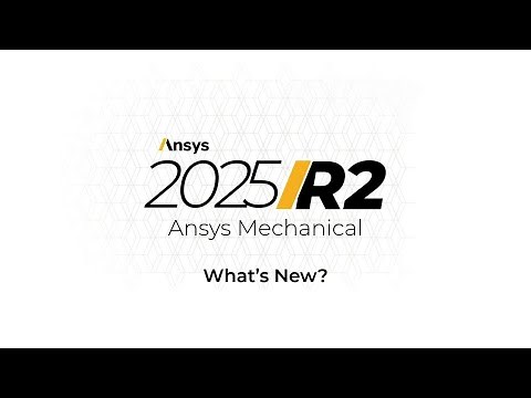What's New in Ansys Mechanical | Ansys 2025 R2 | Ansys AI Copilot, Meshing, GPU Solvers & More