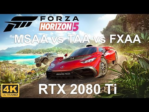 Forza Horizon 5 Anti-Aliasing Comparison (MSAA vs TAA vs FXAA) 4K RTX 2080 Ti