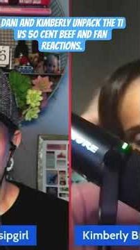 Dani and Kimberly unpack the T.I. vs 50 Cent beef and fan reactions. #ti #50cent #entertainmentnews