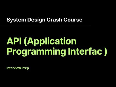 API (Application Programming Interface ) | System Design Crash Course