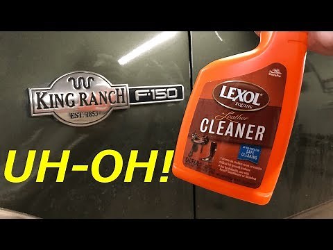 Lexol cleaner on King Ranch leather seats - good or bad?