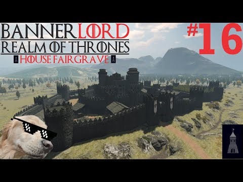 Let's Play Mount & Blade 2: Bannerlord I Realm of Thrones Mod I House Fairgrave I ep. 16