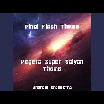 Final Flash Theme (From "Dragon Ball Z")