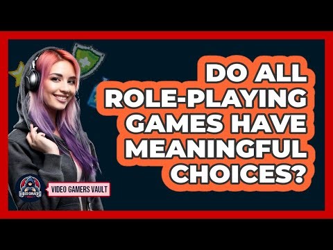 Do All Role-Playing Games Have Meaningful Choices?