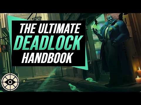 Deadlock - The Complete Beginners Guide
