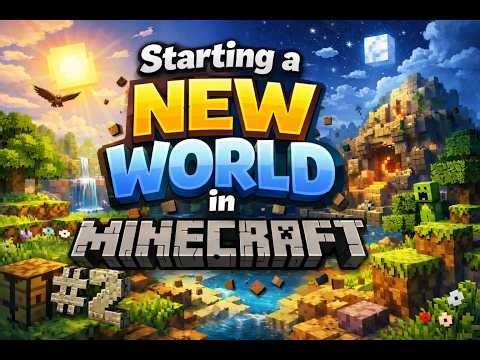 Starting a new world in Minecraft chapter 2