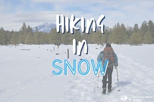 Hiking In Snow 101 - Winter Hiking Guide 2025
