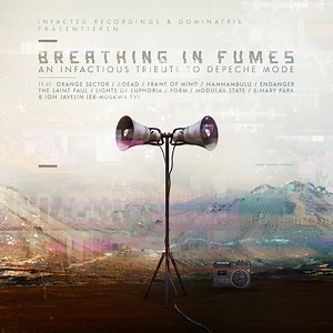Dominatrix - Breathing In Fumes (An Infactious Tribute To Depeche Mode)