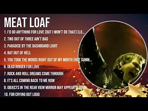 Meat Loaf Greatest Hits ~ Top 100 Artists To Listen in 2023 & 2024