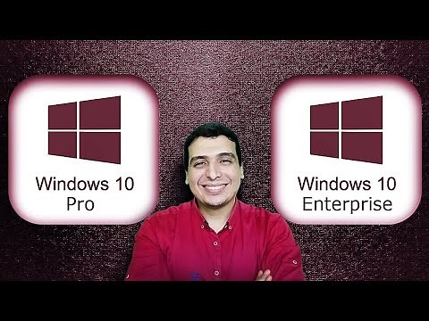 أفضل مقارنه بين ويندوز Windows 10 Enterprise و Windows 10 Pro | مميزات ويندوز 10 (2020)