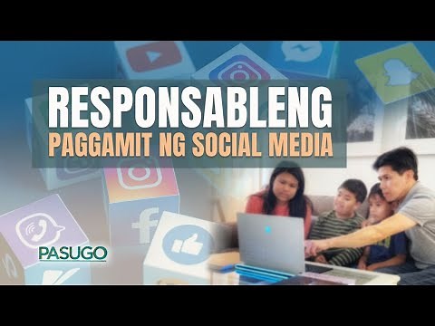 Responsableng Paggamit ng Social Media | PASUGO