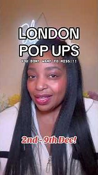 London Pop Ups happening 2nd - 9th Dec... DON'T MISS OUT!!!