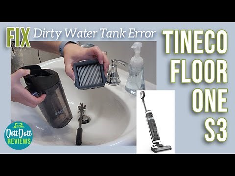 How to Fix Dirty Water Tank Error on the Tineco Floor One S3