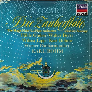 Mozart / Hilde Güden / Walter Berry / Wilma Lipp / Kurt Böhme / Wiener Philharmoniker / Karl Böhm - Die Zauberflöte • The Magic Flute • La Flûte Enchantée / Highlights • Sélection • Auszüge