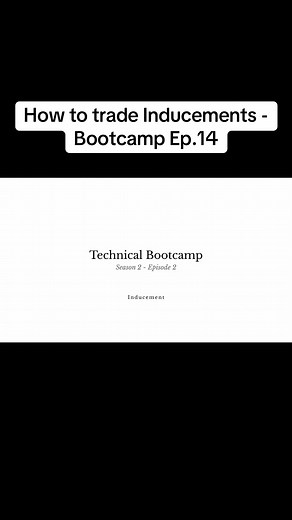 How to trade Inducements - Bootcamp #inducement #trading #dorex #daytrading #forextrading