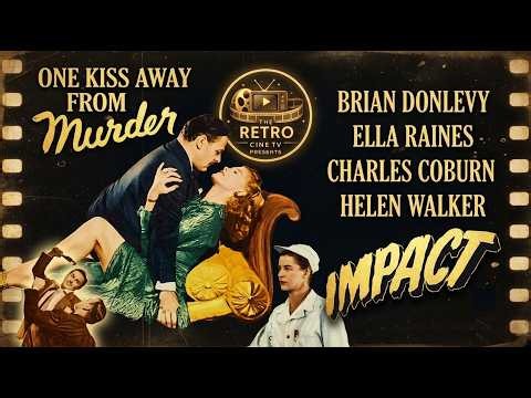 Impact (1949) | Full Movie | Ella Raines | Brian Donlevy | Restored HD + Subtitles