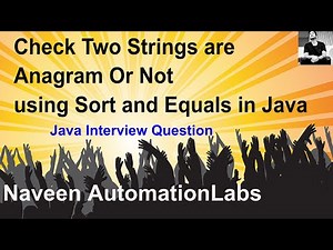 Check Two Strings are Anagram Or Not using Sort and Equals in Java