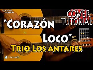 Corazón loco - Los Antares Cover/Tutorial en Guitarra