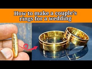 How to make a couple's wedding rings