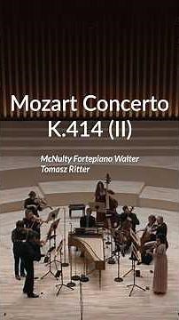 🎹Mozart Concerto No 12 K 414 - Andante (Part 1) on McNulty Fortepiano Walter by Tomasz Ritter