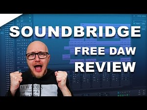Soundbridge review - best free DAW ?