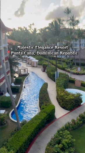 Majestic Elegance Resort 📍Punta Cana, Dominican Republic 🇩🇴