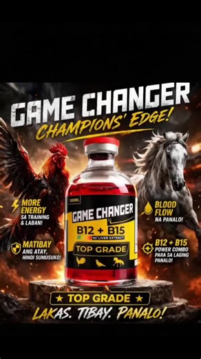 Game Changer b12 15 with liver extract top grade conditioning ng mga manok na pang digmaan!