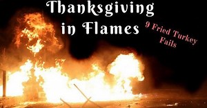 See 9 fried turkey fails: Thanksgiving in Flames