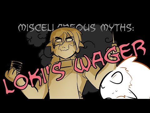 Miscellaneous Myths: Loki's Wager