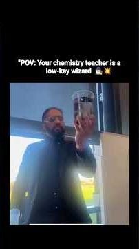"pov: your chemistry teacher is a lok-key wizard 🧪🧙🏻🤯
