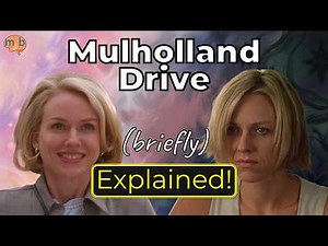 Mulholland Drive Briefly Explained