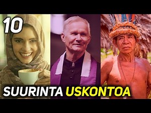 10 Maailman suurinta uskontoa