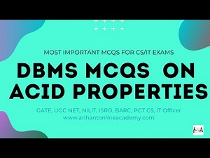 DBMS | MCQs On ACID Properties | Database Management System | Solved With Detailed Concepts | CS/IT
