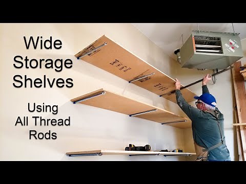 All Thread Rods For Wide Storage Shelves - The Best Method I Have Found!