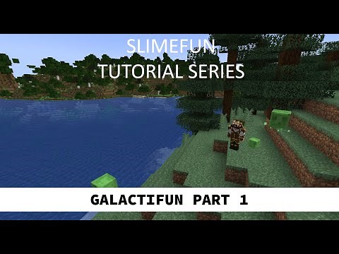 Slimefun Tutorial Series - Galactifun Part 1