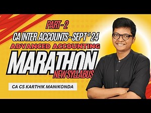 PART 2 - MAY/SEP 2025 - ACCS - MARATHON - CA INTER - NEW SYLLABUS - ADVANCED ACCOUNTING