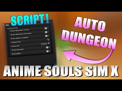 Anime Souls Simulator X Script | (AUTO DUNGEON + AUTO OPEN + AUTO RAID AND MORE! *PASTEBIN*)