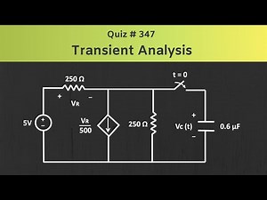 Transient Analysis Solved Problem | Quiz # 347