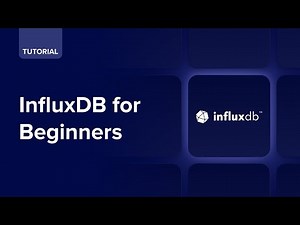 InfluxDB For Beginners