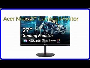 REVIEW (2026): Acer Nitro 27" Gaming Monitor. ESSENTIAL details.